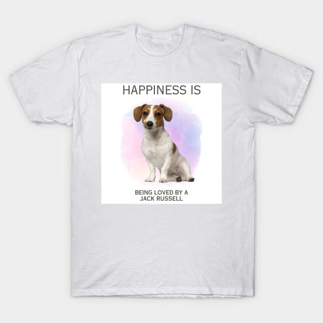 HAPPINESS IS BEING LOVED BY A JACK RUSSELL T-Shirt by Alibobs